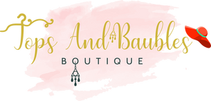 TOPS AND BAUBLES BOUTIQUE 