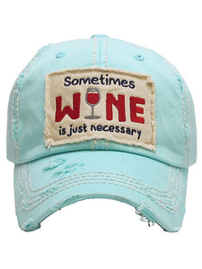 VINTAGE BALL CAP "SOMETIMES WINE IS JUST NECESSARY" - LIGHT TURQUOISE